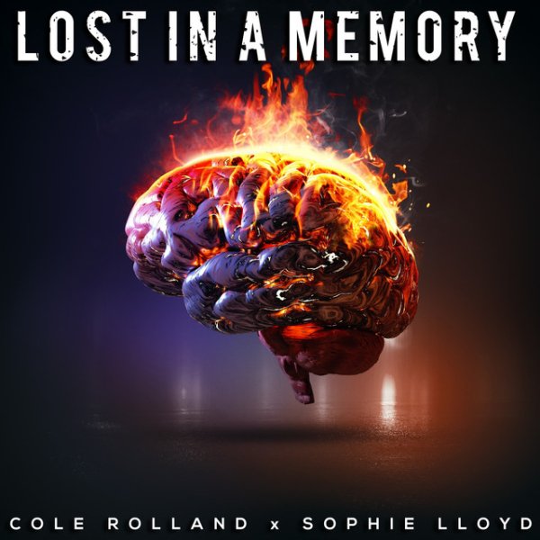 Cole Rolland &amp; Sophie Lloyd - Lost In A Memory