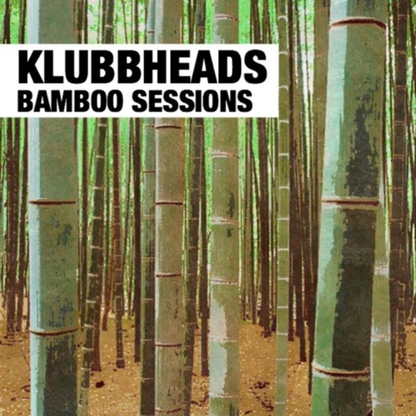 Klubbheads - Bamboo Masters (Original Mix)