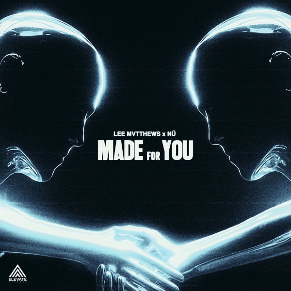 Lee Mvtthews, NÜ - Made For You