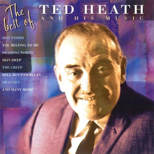 Ted Heath - Dig Deep