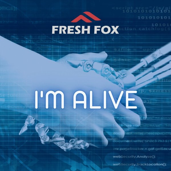 Fresh Fox - I&amp;apos;m Alive [Maxi Version]