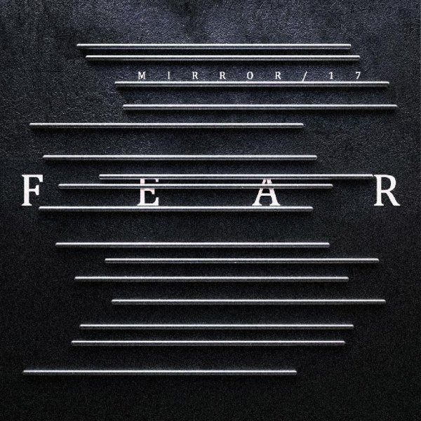 Mirror/17 - Fear