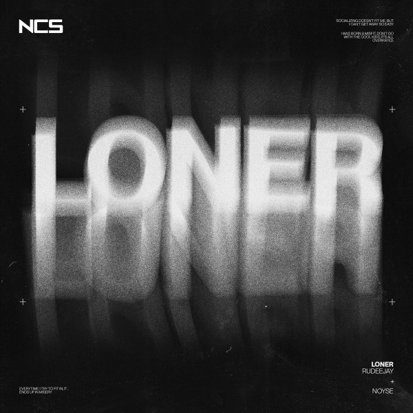 Rudeejay &amp; NOYSE - Loner