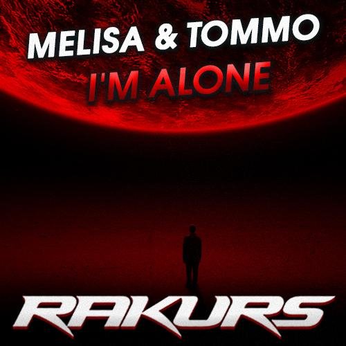 MELISA feat TOMMO - I&apos;m Alone (Remix)