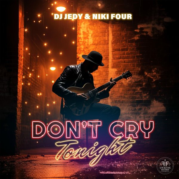 DJ JEDY/Niki Four - Don&apos;t Cry Tonight
