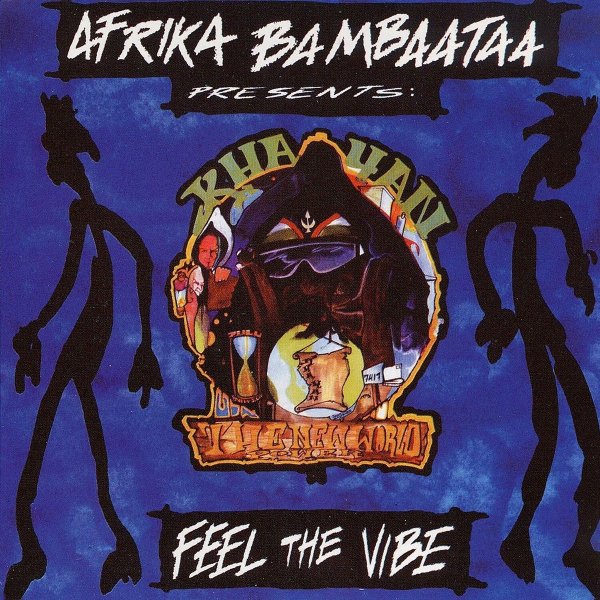 Afrika Bambaataa, Khayan &amp;amp; The New World Power - Feel The Vibe (Extended Club Mix)