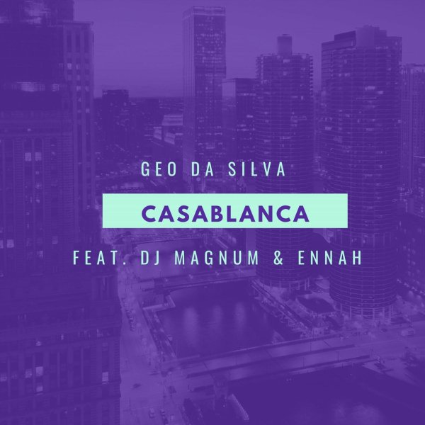 Geo Da Silva/Dj Magnum/Ennah - Casablanca