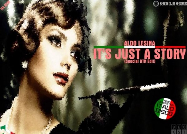 Aldo Lesina &amp; by Sabu - It&apos;s Just A Story (Special BTN Edit New Generation Italo Disco 2022)