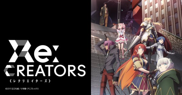 Re:CREATORS - Opening  Full