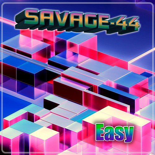 Savage-44 - Easy