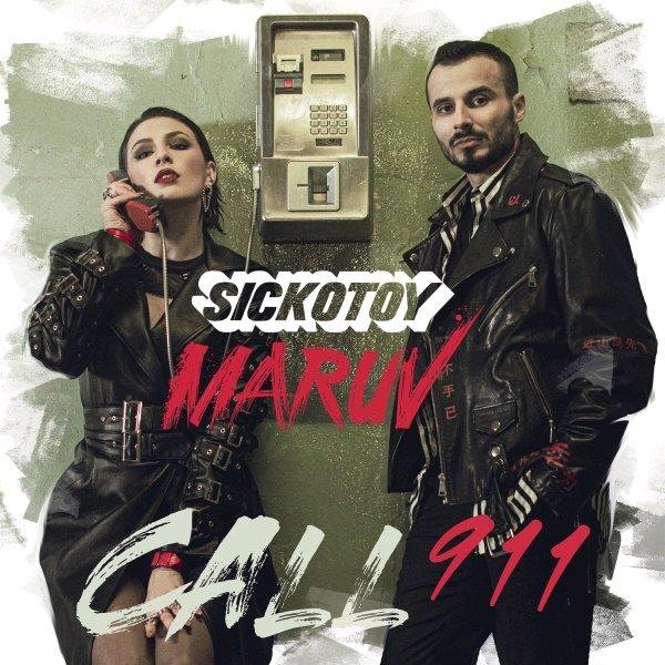 SICKOTOY &amp;amp; MARUV - Call 911