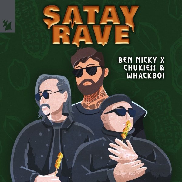 Ben Nicky X Chukiess &amp; Whackboi - Satay Rave (Extended Mix)