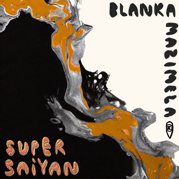Blanka Mazimela, Mbalesizwe - Super Saiyan