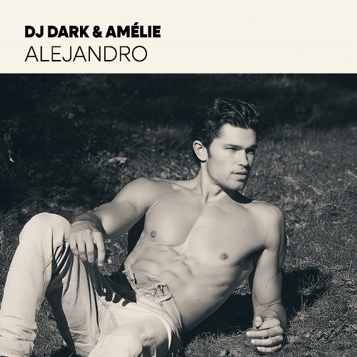 Dj Dark &amp; Amélie - Alejandro