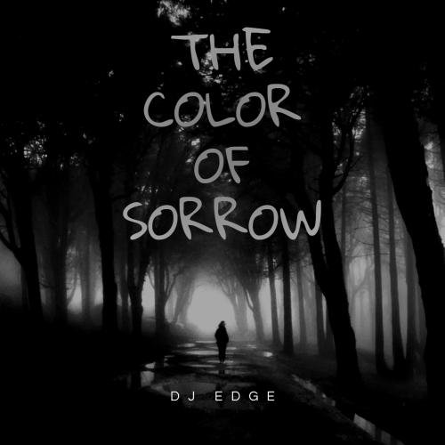 DJ EDGE - The Color of Sorrow