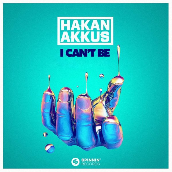 Hakan Akkus - I Can&apos;t Be (Extended Mix)