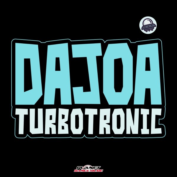 Turbotronic - Dajoa (Extended Mix)