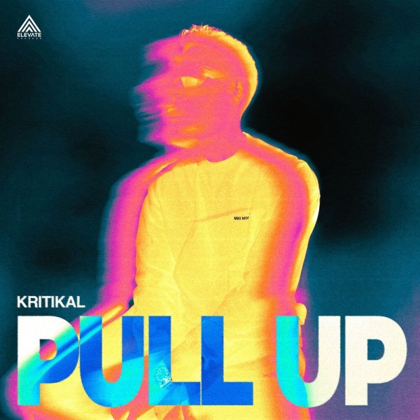 Kritikal - Pull Up