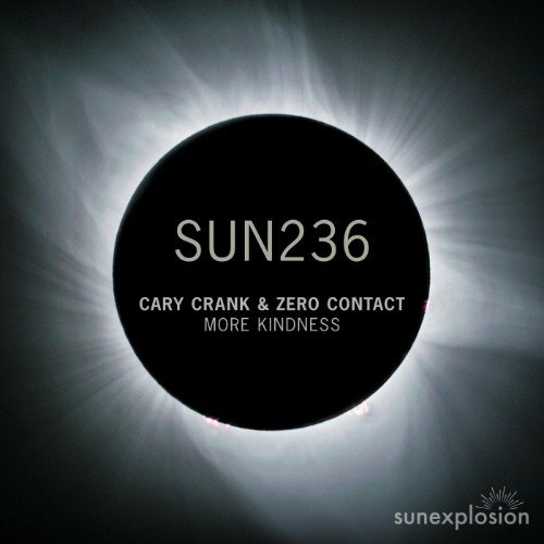 Cary Crank &amp; Zero Contact - More Kindness (Extended Mix)