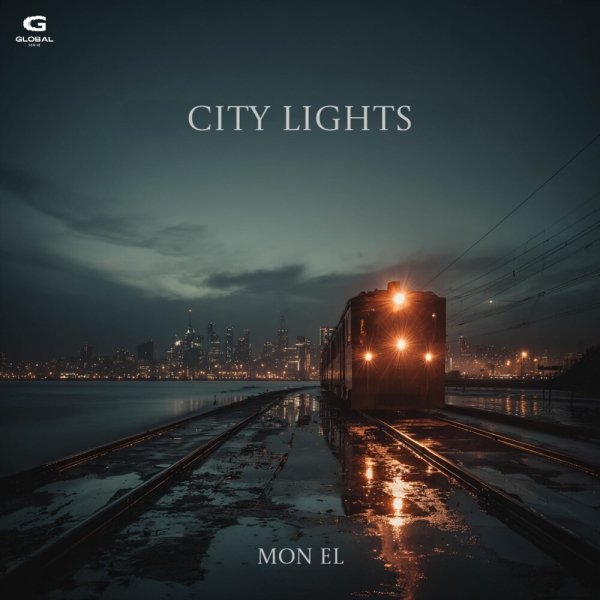 Mon El - City Lights