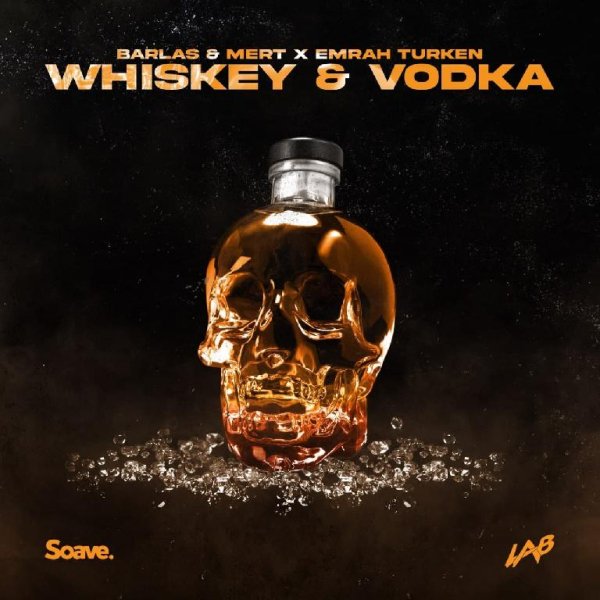 Barlas &amp;amp; Mert, Emrah Turken - Whiskey &amp;amp; Vodka
