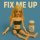 Borgore - FIX ME UP