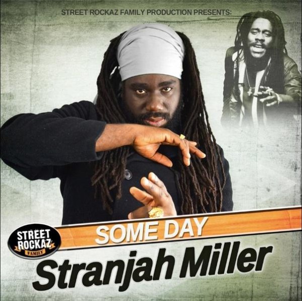 Stranjah Miller &amp;amp; Street Rockaz Family - Some Day