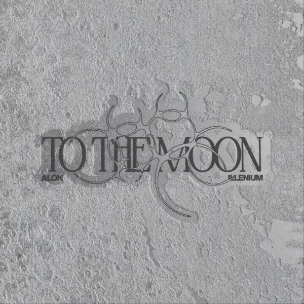 Alok &amp; ILLENIUM - To The Moon (Original Mix)