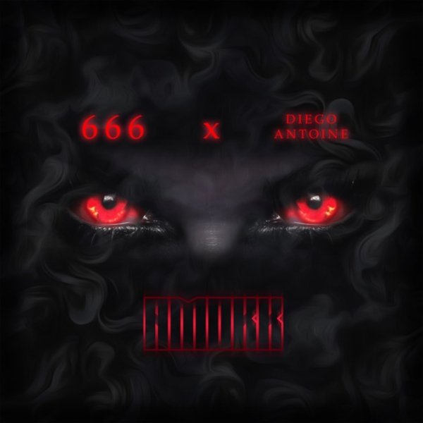 666 x Diego Antoine - AmokK (Diego Antoine Remix)