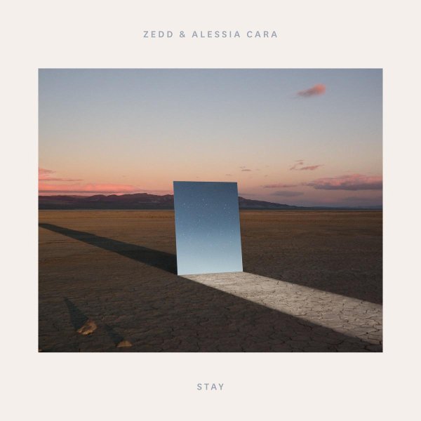 Zedd &amp; Alessia Cara - Stay