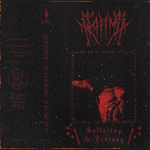 Infamia - Suffering &amp;amp; Ecstasy
