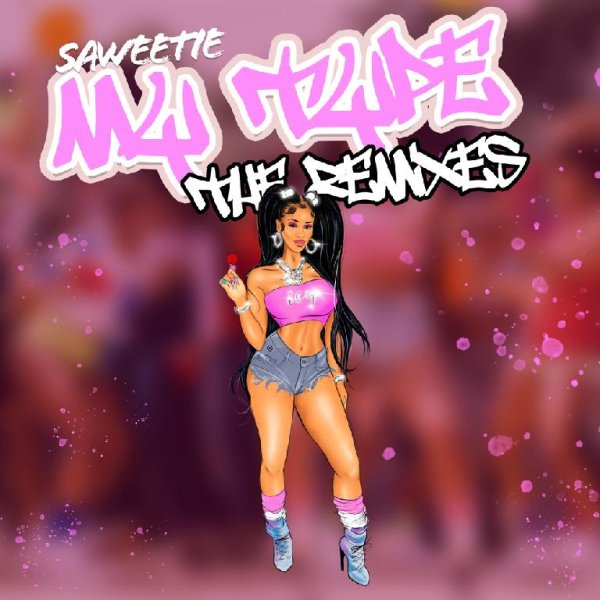 Saweetie / Jhené Aiko / City Girls - My Type (feat. City Girls &amp;amp; Jhené Aiko) (Remix)