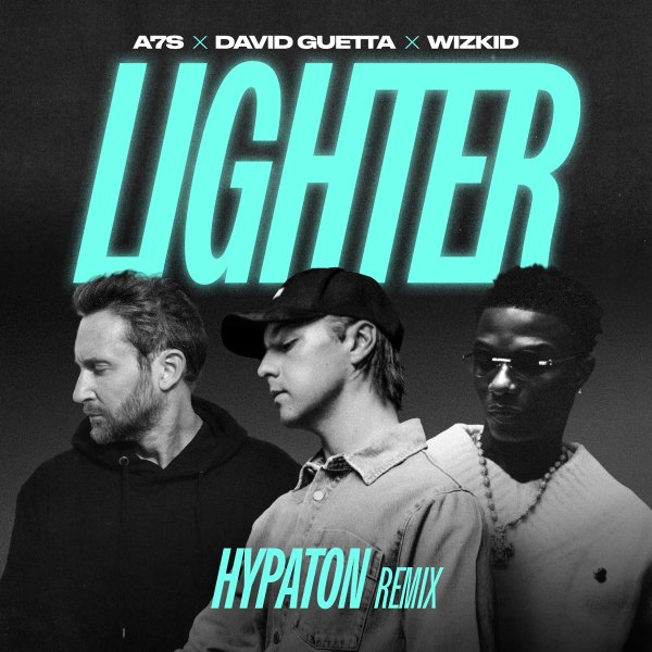 A7S, David Guetta &amp; Wizkid - Lighter (Hypaton Extended Remix)