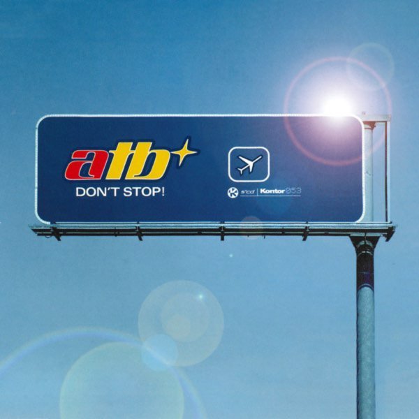 ATB - Don&apos;t Stop! (ATB Remix)
