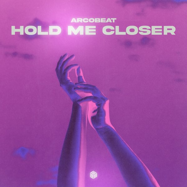 ArcoBeat - Hold Me Closer (Extended Mix)