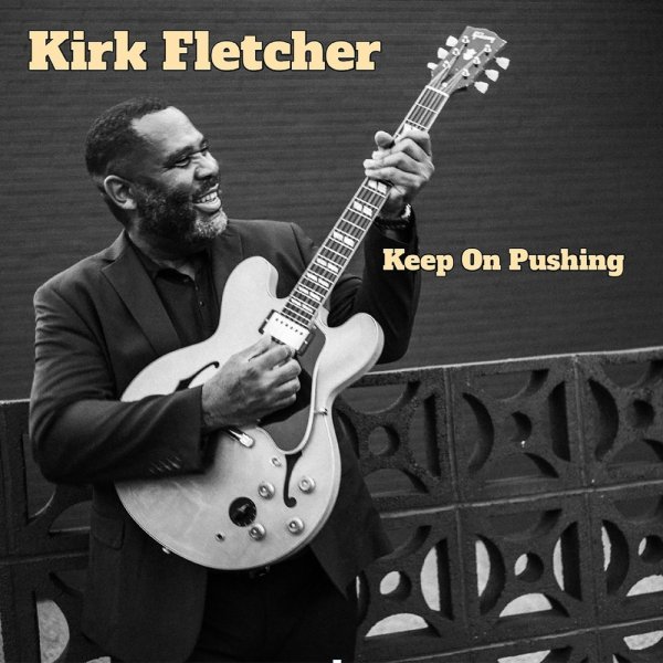 Kirk Fletcher - Just A Dream