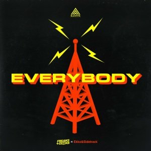 Freaks &amp; Geeks, Ekko &amp; Sidetrack - Everybody