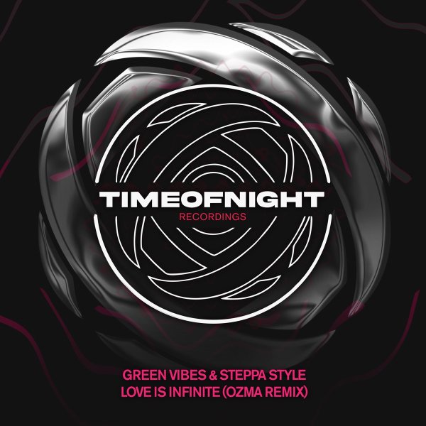 Green Vibes &amp;amp; Steppa Style - Love is Infinite (Ozma Remix)