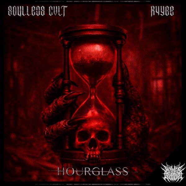 Soulless Cvlt &amp;amp; R4yge - Soulless Cvlt &amp;amp; R4yge - Hourglass