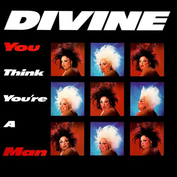 DiVine - You Think You&amp;apos;re a Man (7&amp;quot; Mix)
