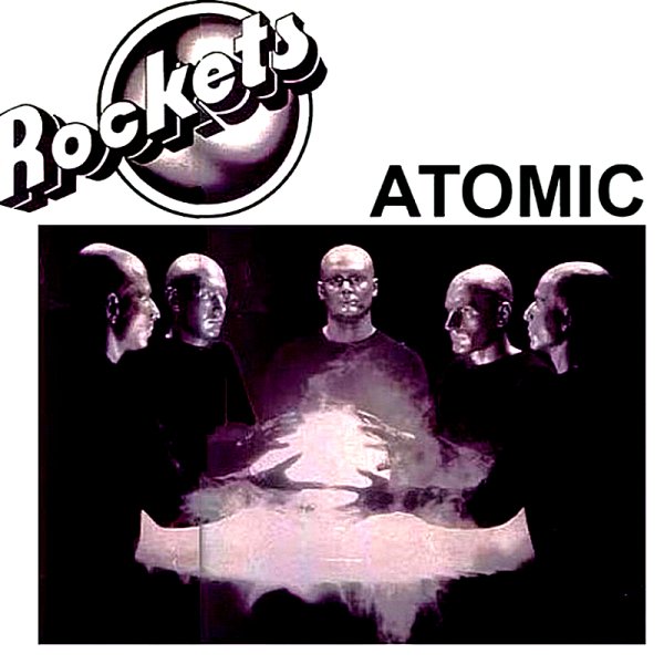 Rockets - Atomic (Maxi single)