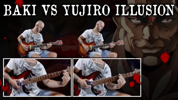 Gabriele Motta - BAKI vs YUJIRO ILLUSION (Metal Guitar Cover)