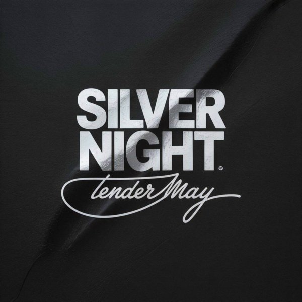 Tender May - Silver Night