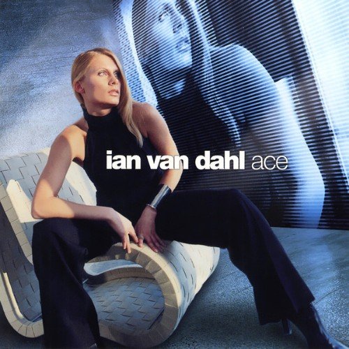 Ian Van Dahl - Acе