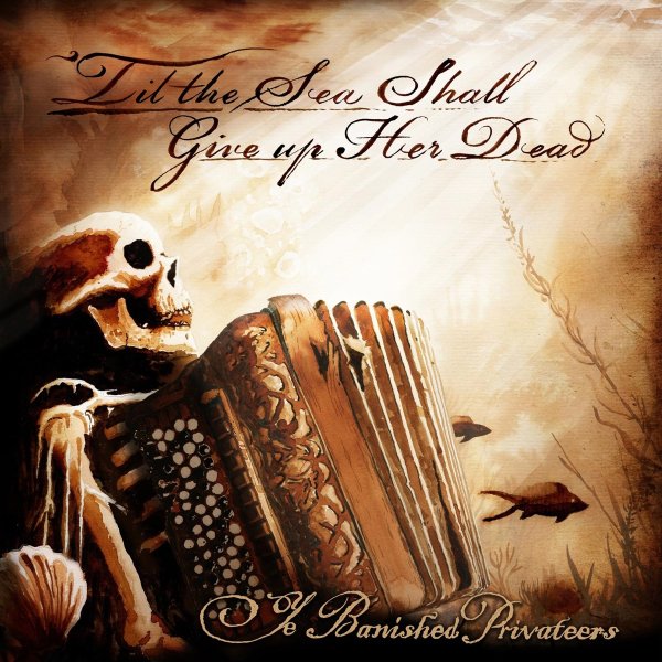 Ye Banished Privateers - The Cranker