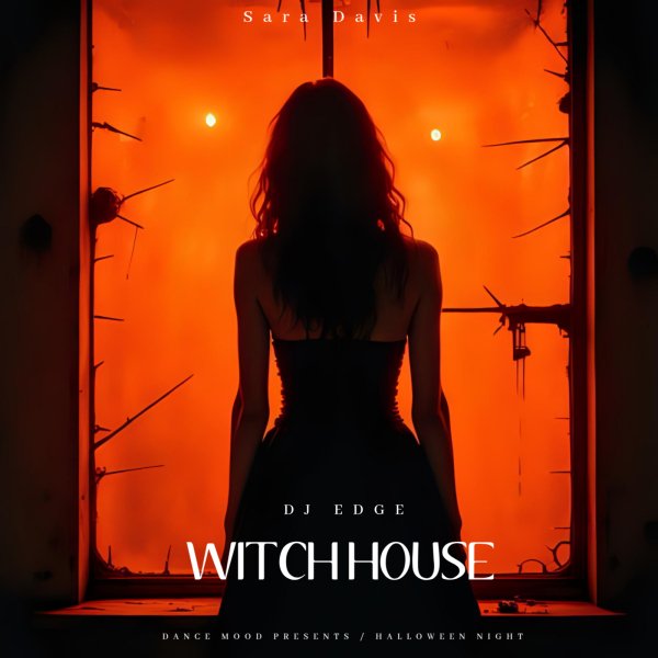 DJ EDGE feat. Sara Davis - Witch house