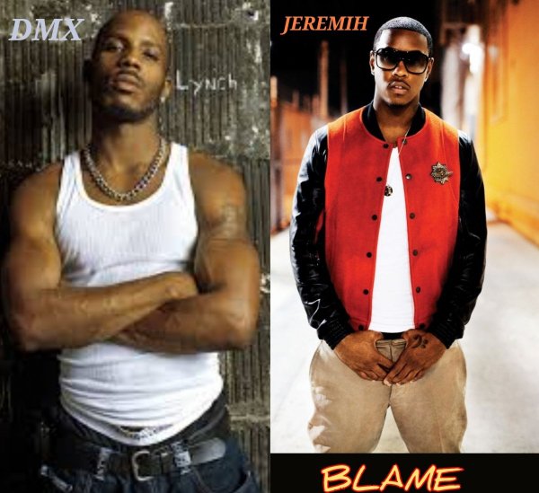 DMX &amp;amp; Jeremih - #Blame