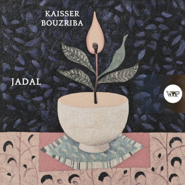 Kaisser Bouzriba - Jadal