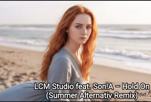 LCM Studio feat. Son!A - Hold On (Summer Alternativ Remix) ITALO DISCO