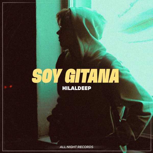 HilalDeep - Soy Gitana (Original Mix)